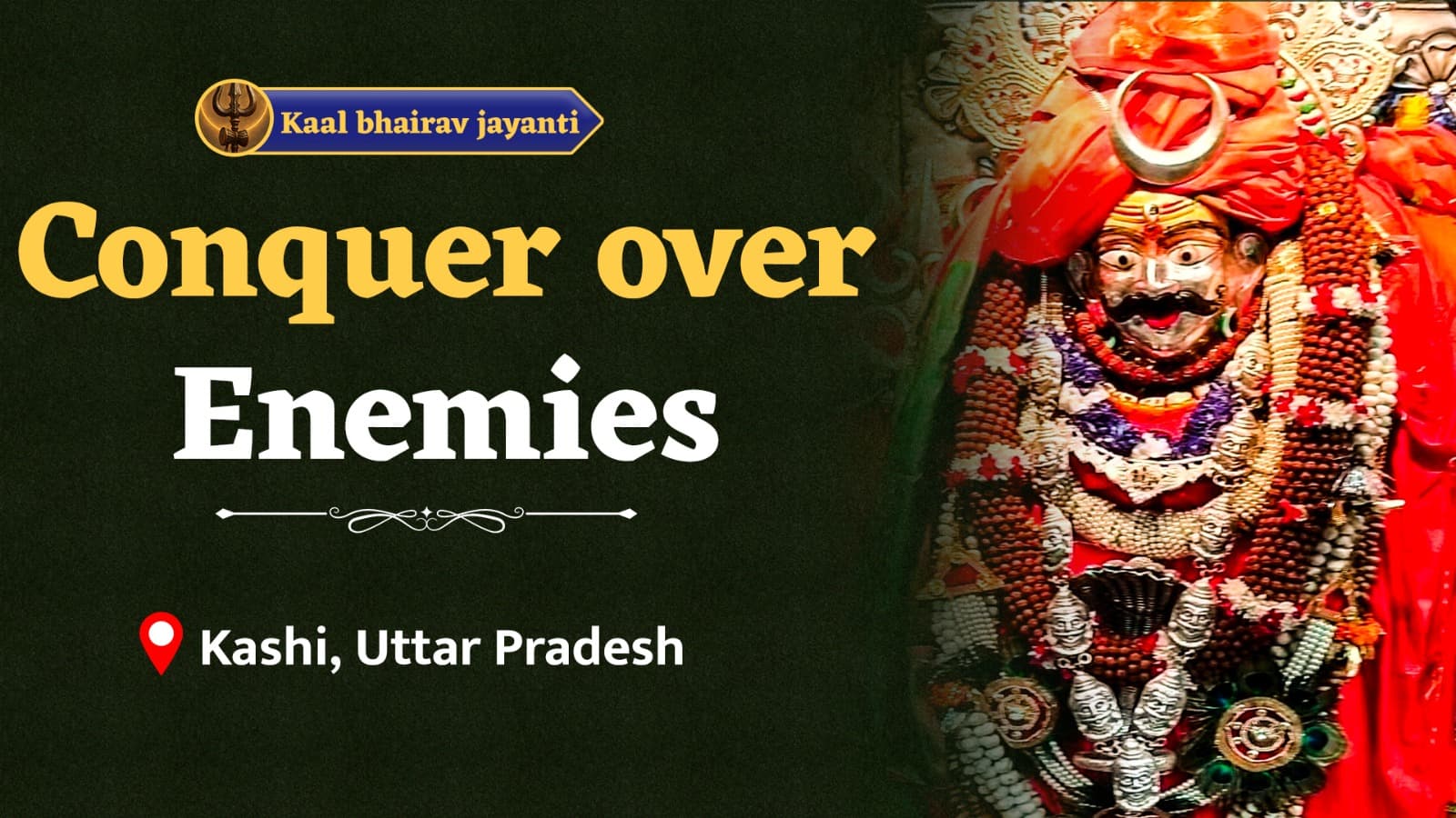 Kalabhairava Jayanti: Grand puja for liberation from tantric obstacles and destruction of enemies - The Guardian of Kashi