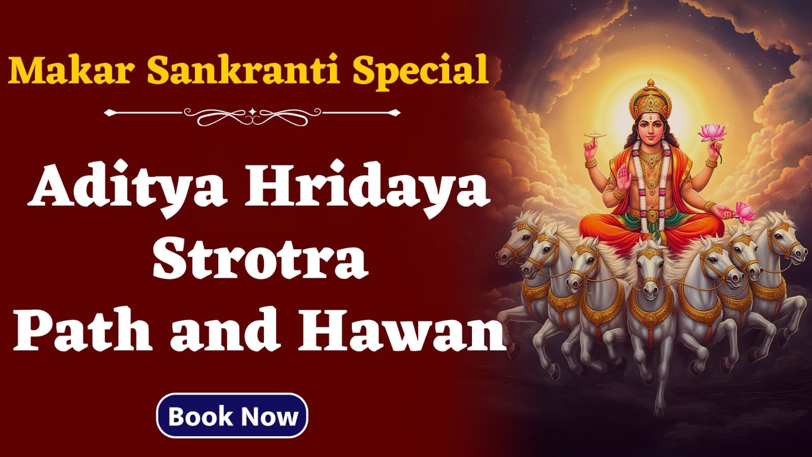 Makar Sankranti Special: Aditya Hridaya Stotra Path, Hawan & Brahmin Bhoj