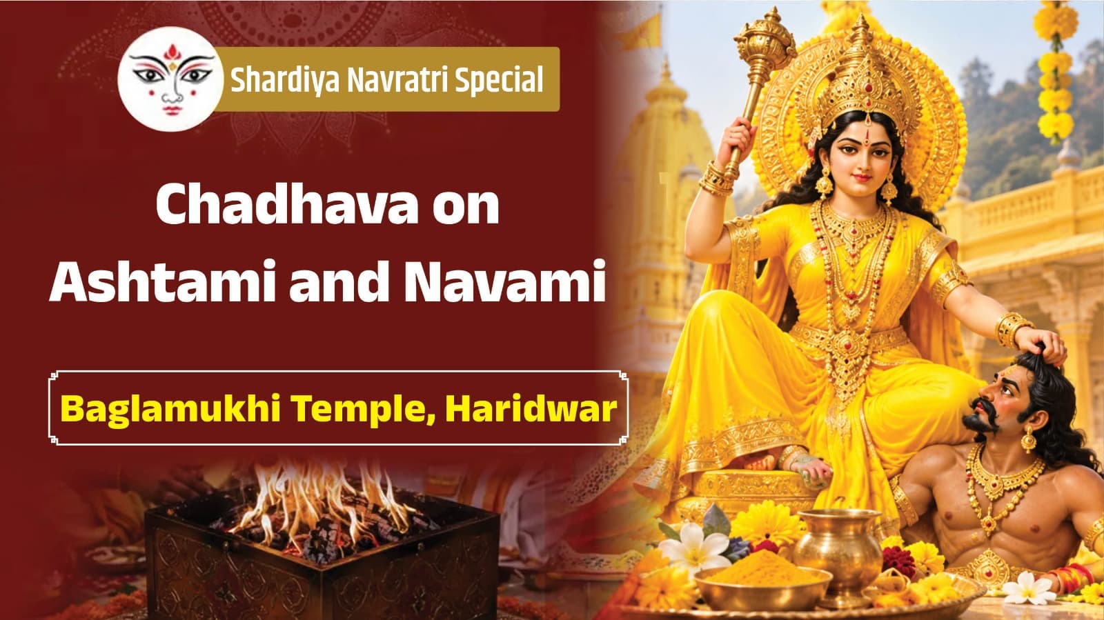 Shardiya Navratri Special- Ashtami and Navami Dashamahavidya Special Chadhava2026