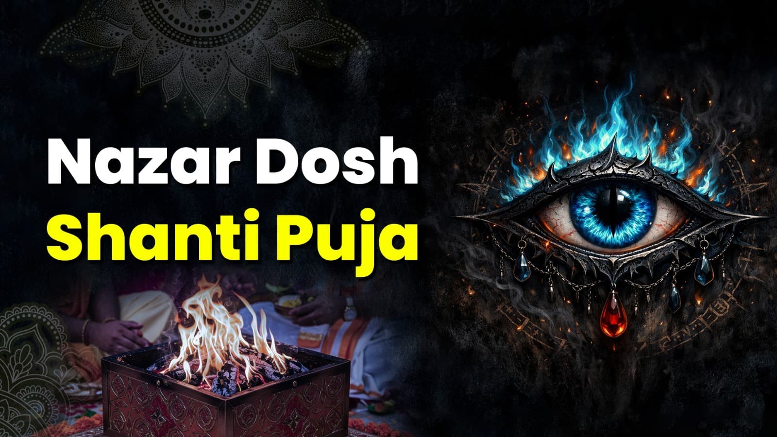 Nazar Dosh Shanti Puja