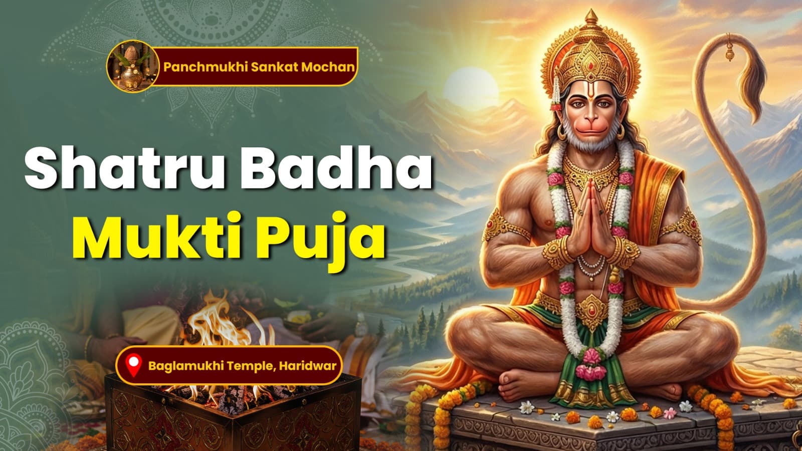 Panchmukhi Sankat Mochan:  Shatru Badha Mukti Puja