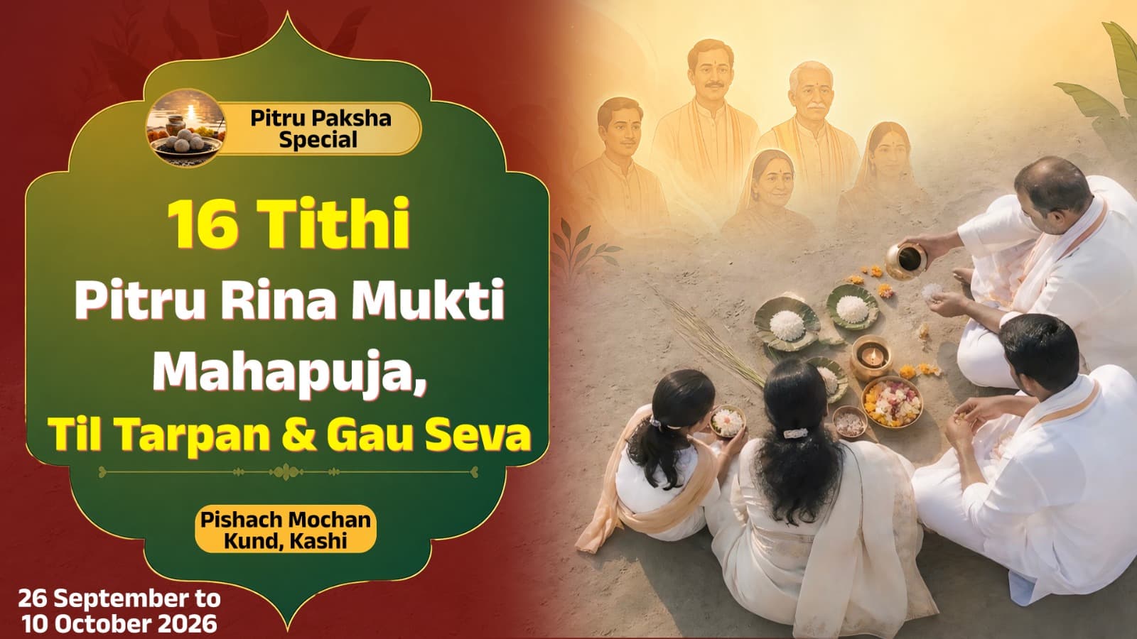 Pitru Paksha Special - 16 Tithi Pitru Rin Mukti Mahapuja, Til Tarpan and Cow Seva