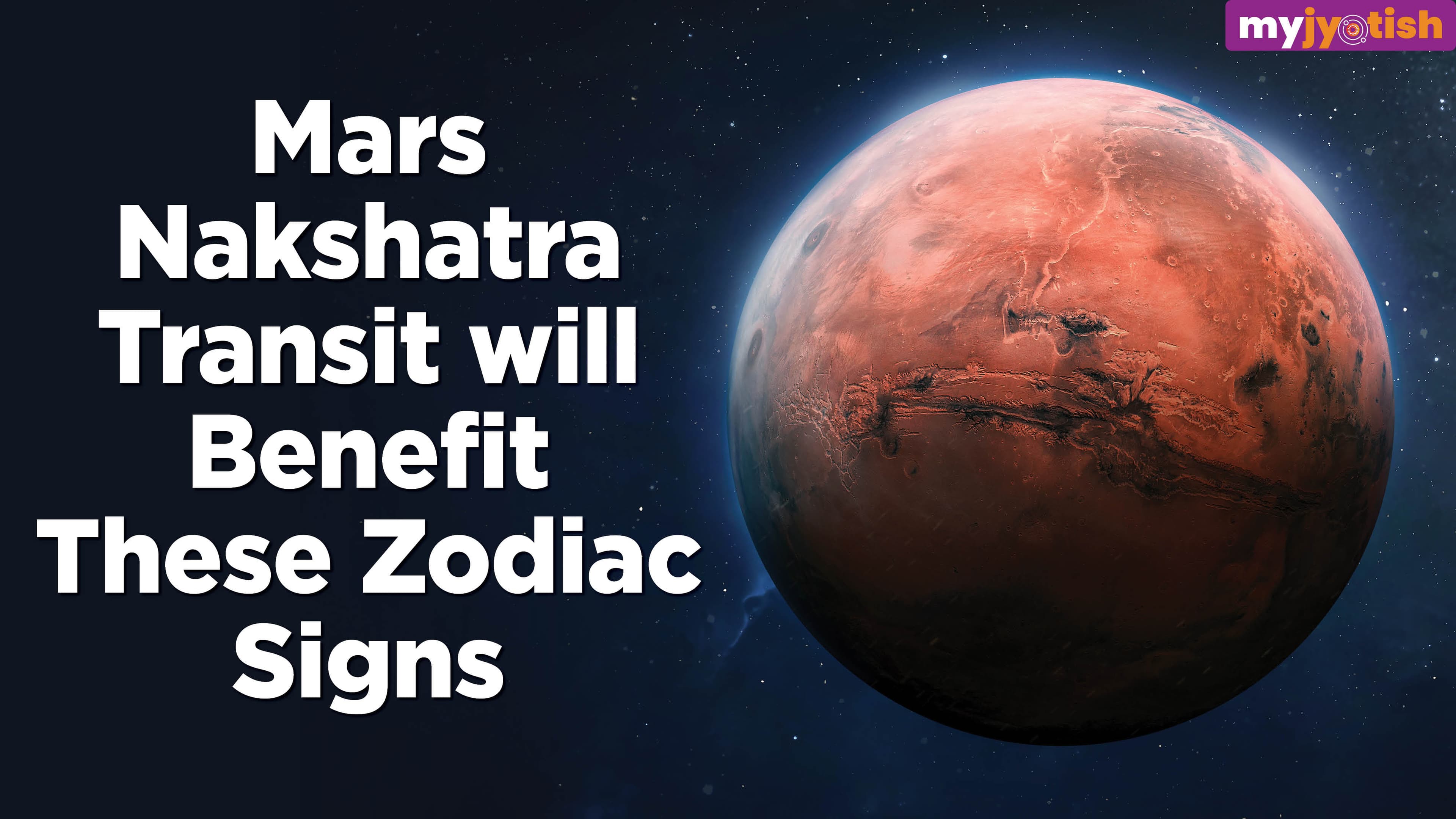 Mars Nakshatra Transit 2026: Mars Nakshatra Transit Will Bring Favourable Opportunities For These Zodiac Signs