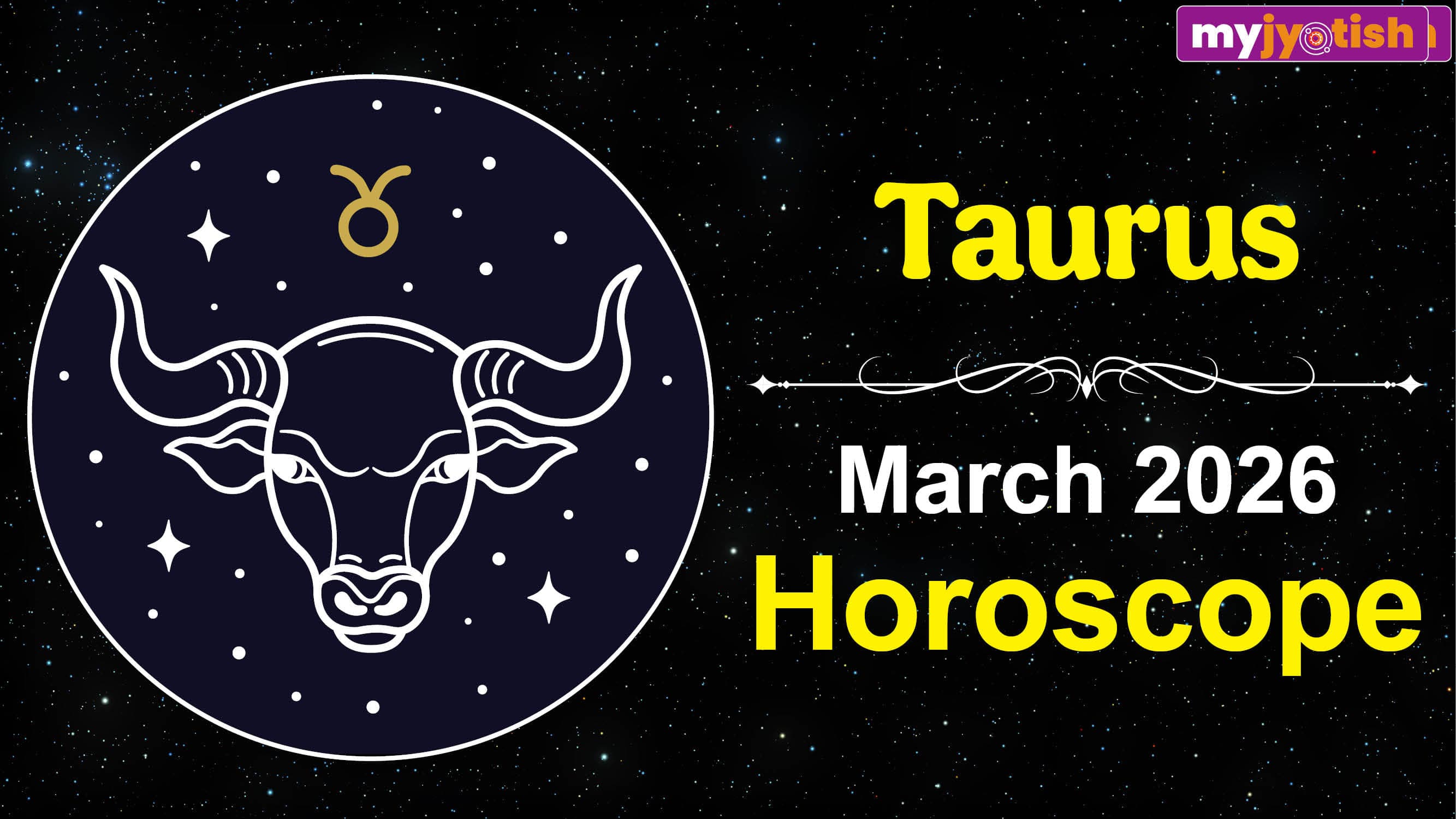 Taurus Horoscope March 2026: This Month Will Bring Good Fortune For You | Check Here