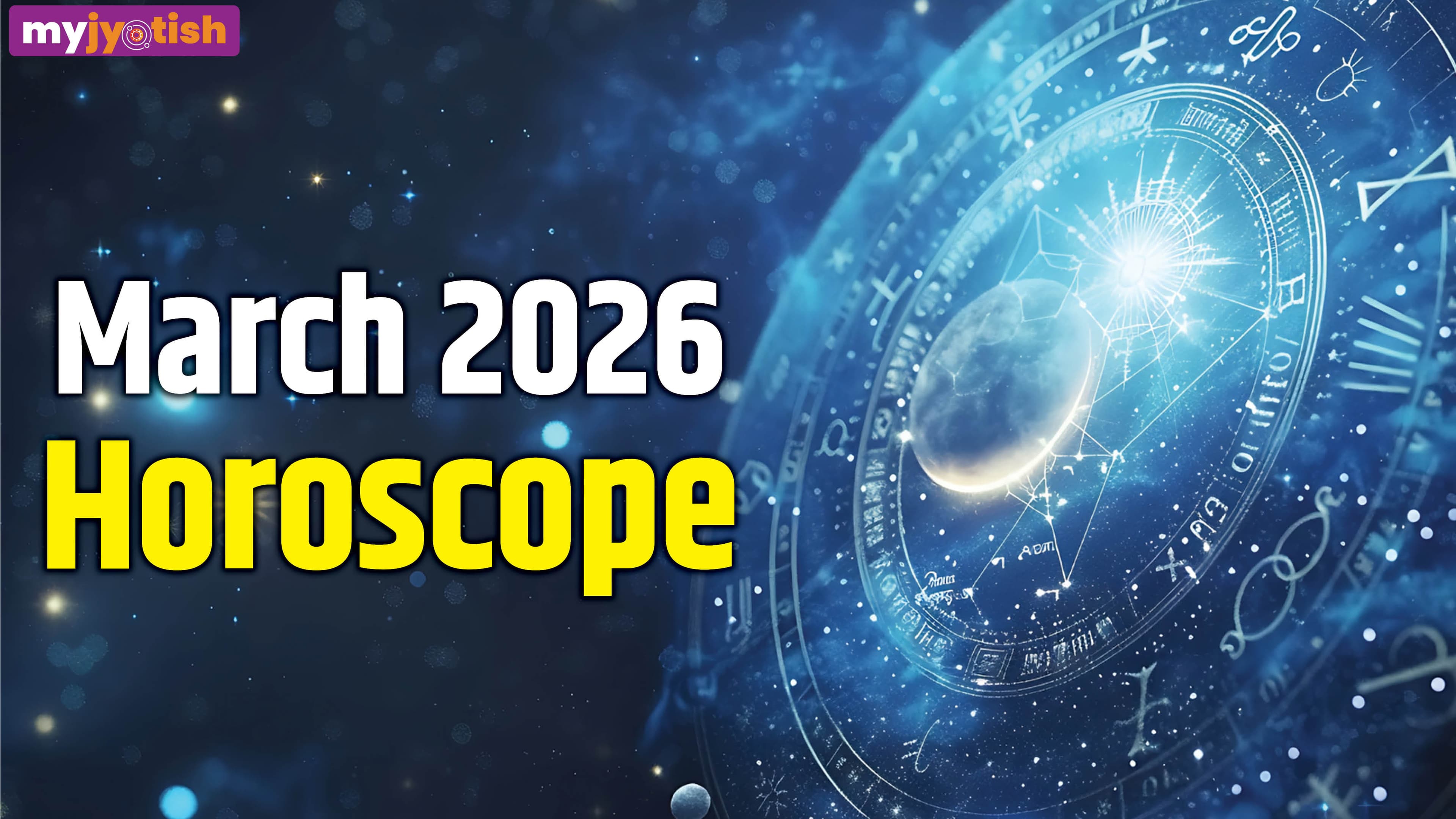 Monthly Horoscope March 2026: This Month Will Bring Auspicious Results And Progress For These Zodiac Signs