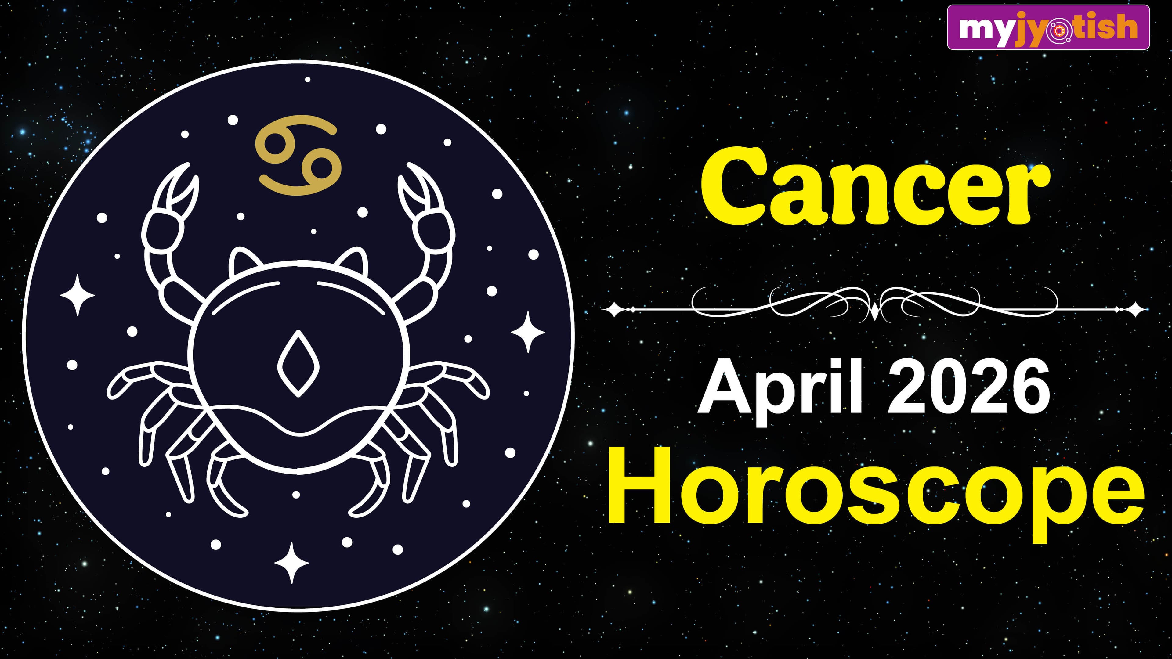 Cancer Horoscope April 2026: This Month Will Bring Achievements For Cancerians | Read Here