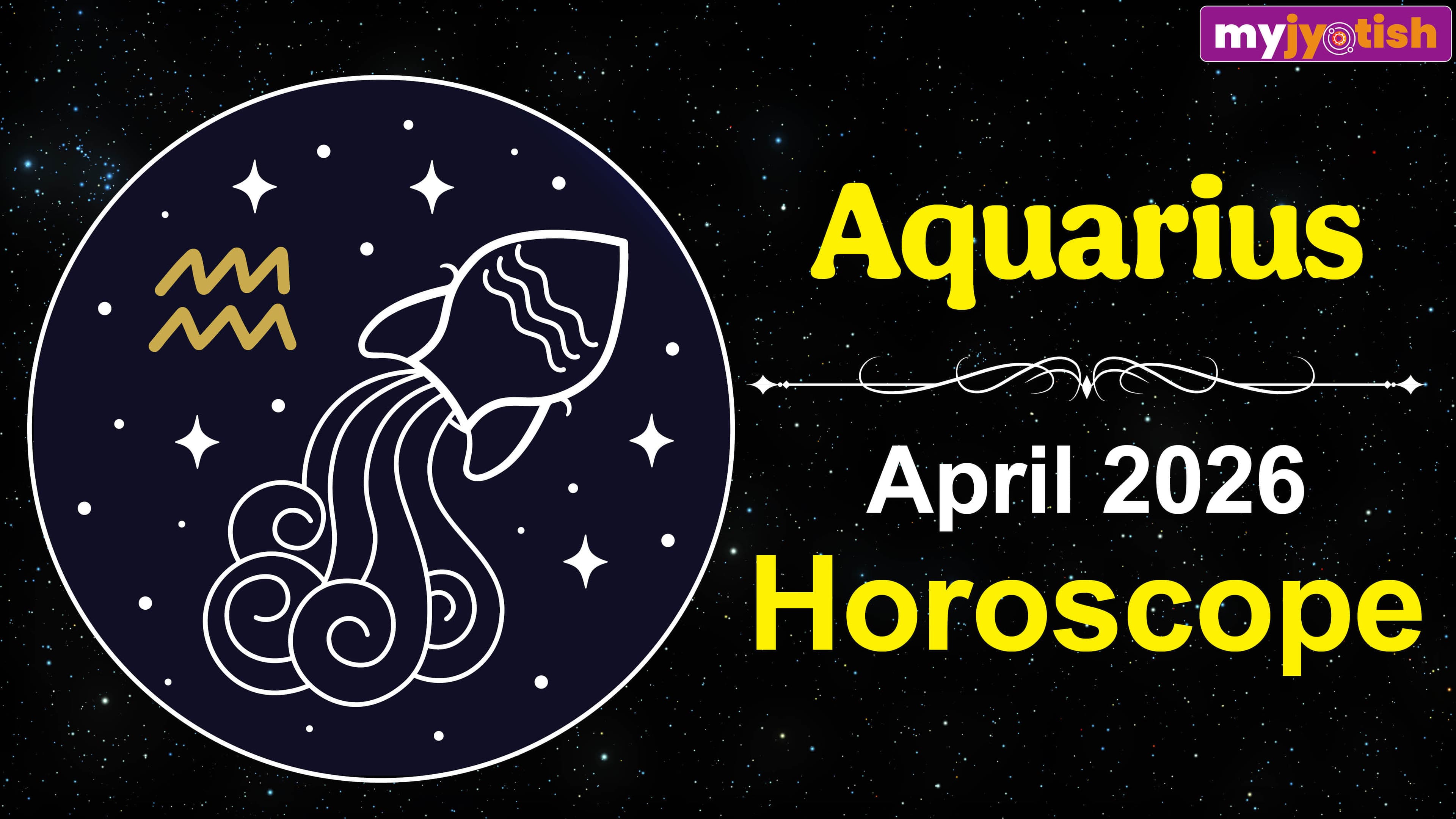 Aquarius Horoscope April 2026: The Influence of Mercury and Rahu Will Bring New Career Opportunities