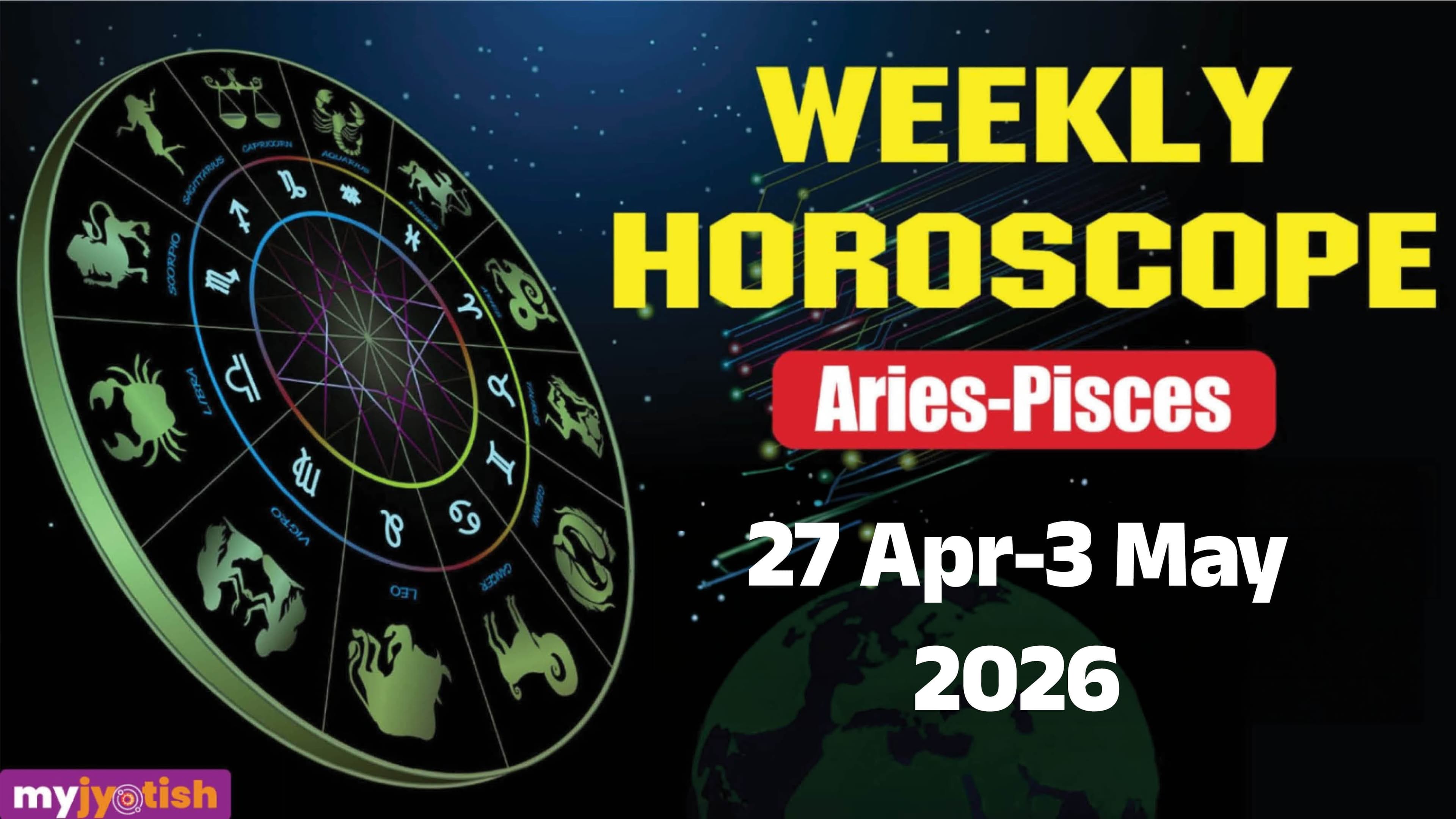 Weekly Horoscope 27th April to 3rd May 2026: This Week Will Bring New Opportunities For These Individuals