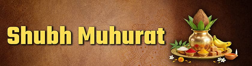 Shubh Muhurat