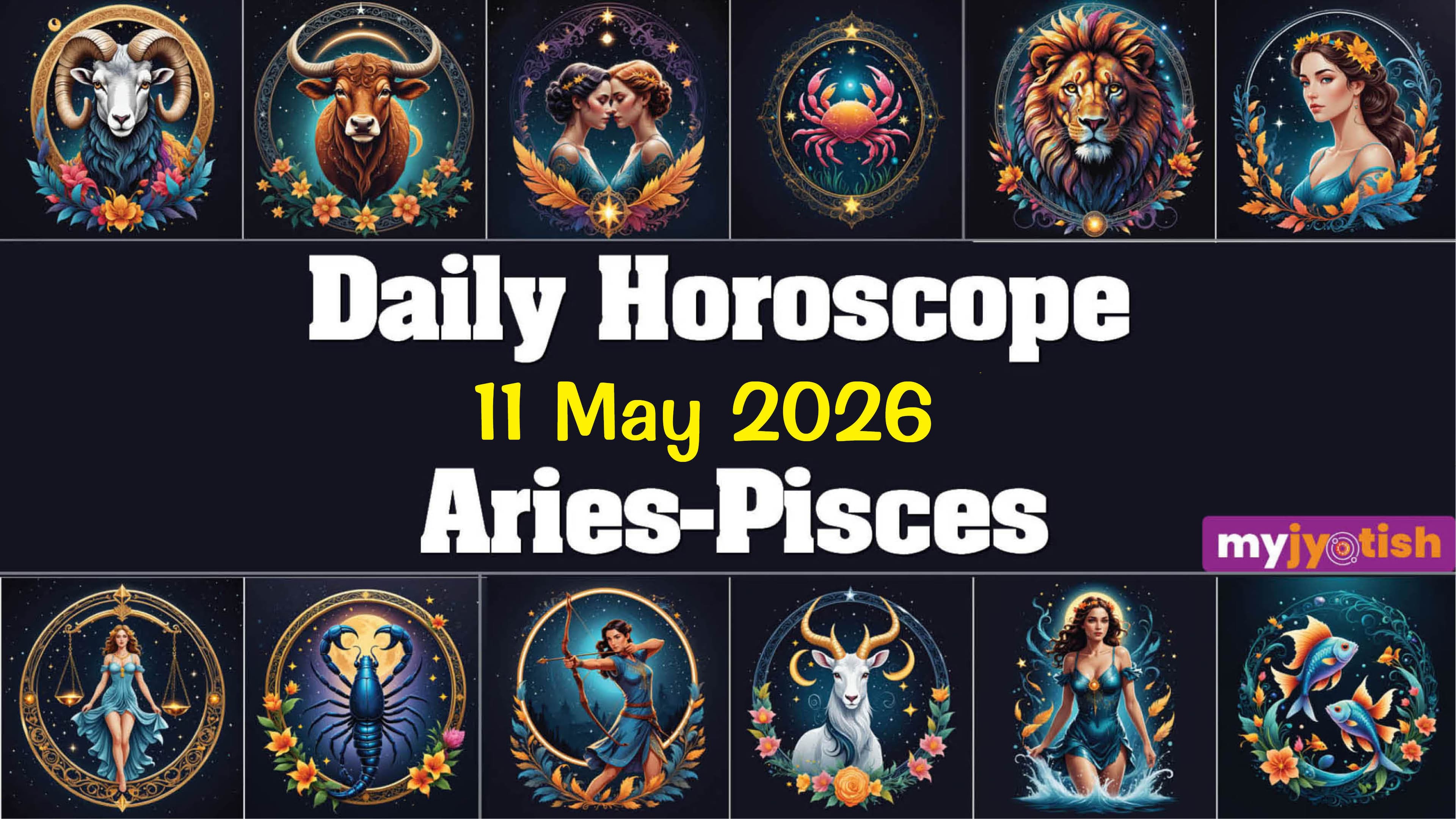 Today's Horoscope 11 May 2026: These Individuals Will Need To Be Cautious Today | Check Here