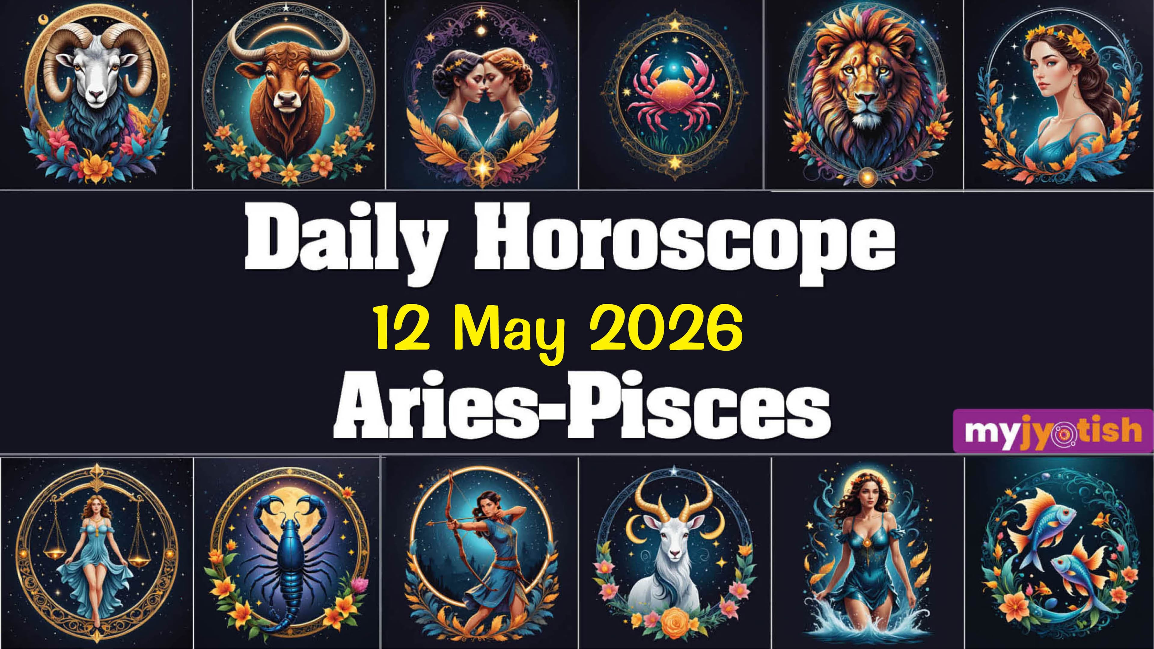 Today's Horoscope 12 May 2026: These Individuals Will Need To Be Cautious Today | Check Here