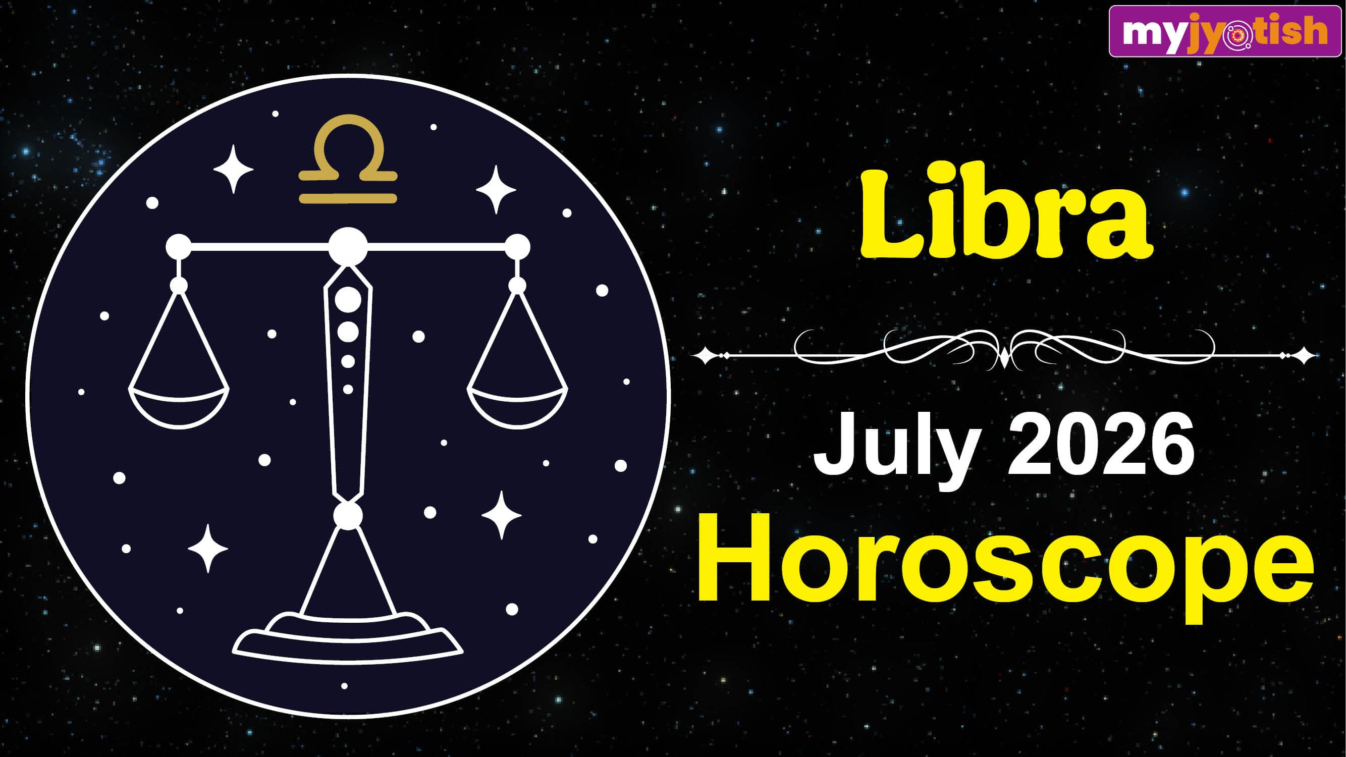 Libra Horoscope July 2026: Closeness And Trust Will Increase In The Love Relationship | Check Here