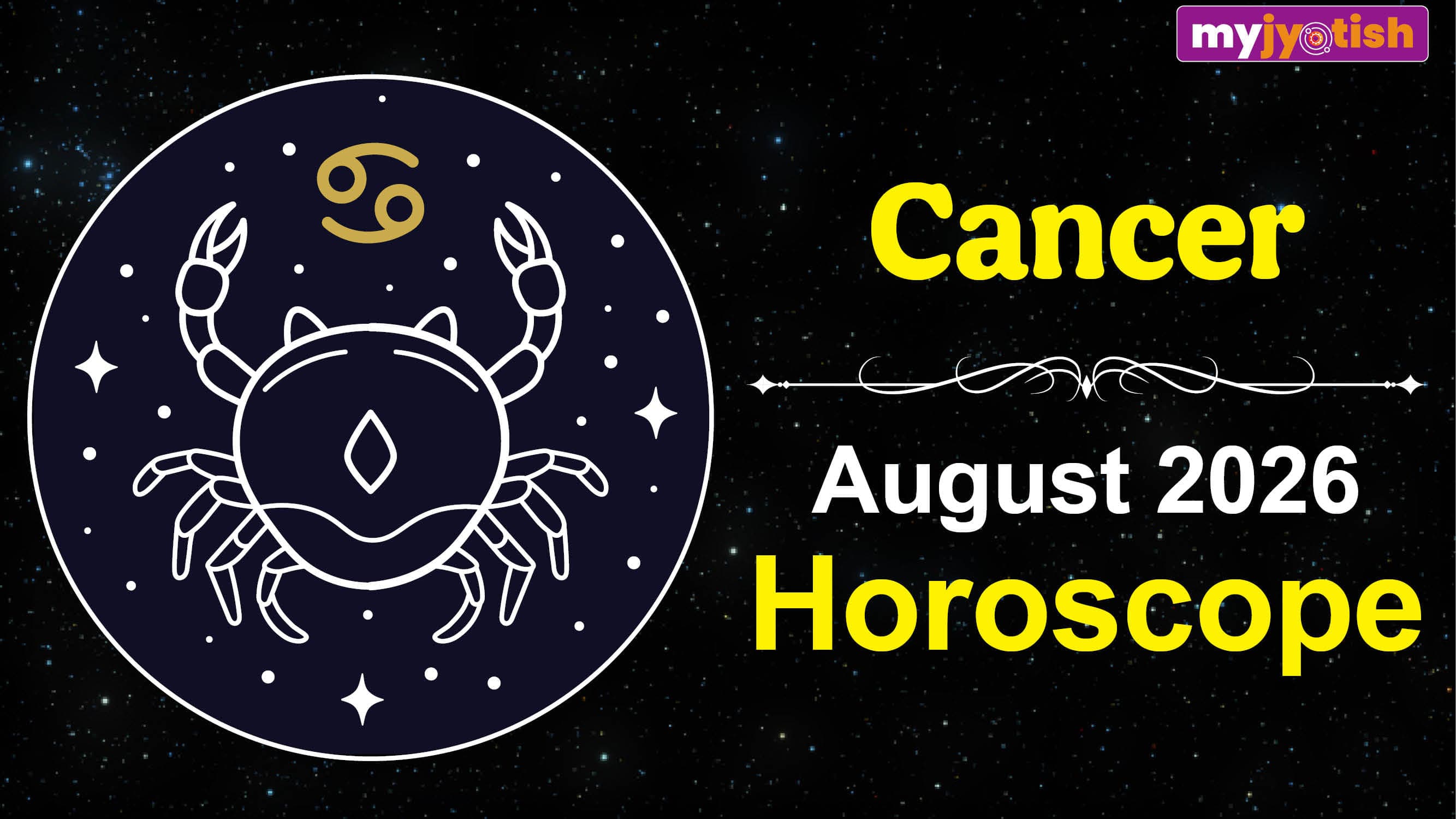 Cancer Horoscope August 2026: Know How the Month of August Unfolds for You | Read Your Monthly Horoscope