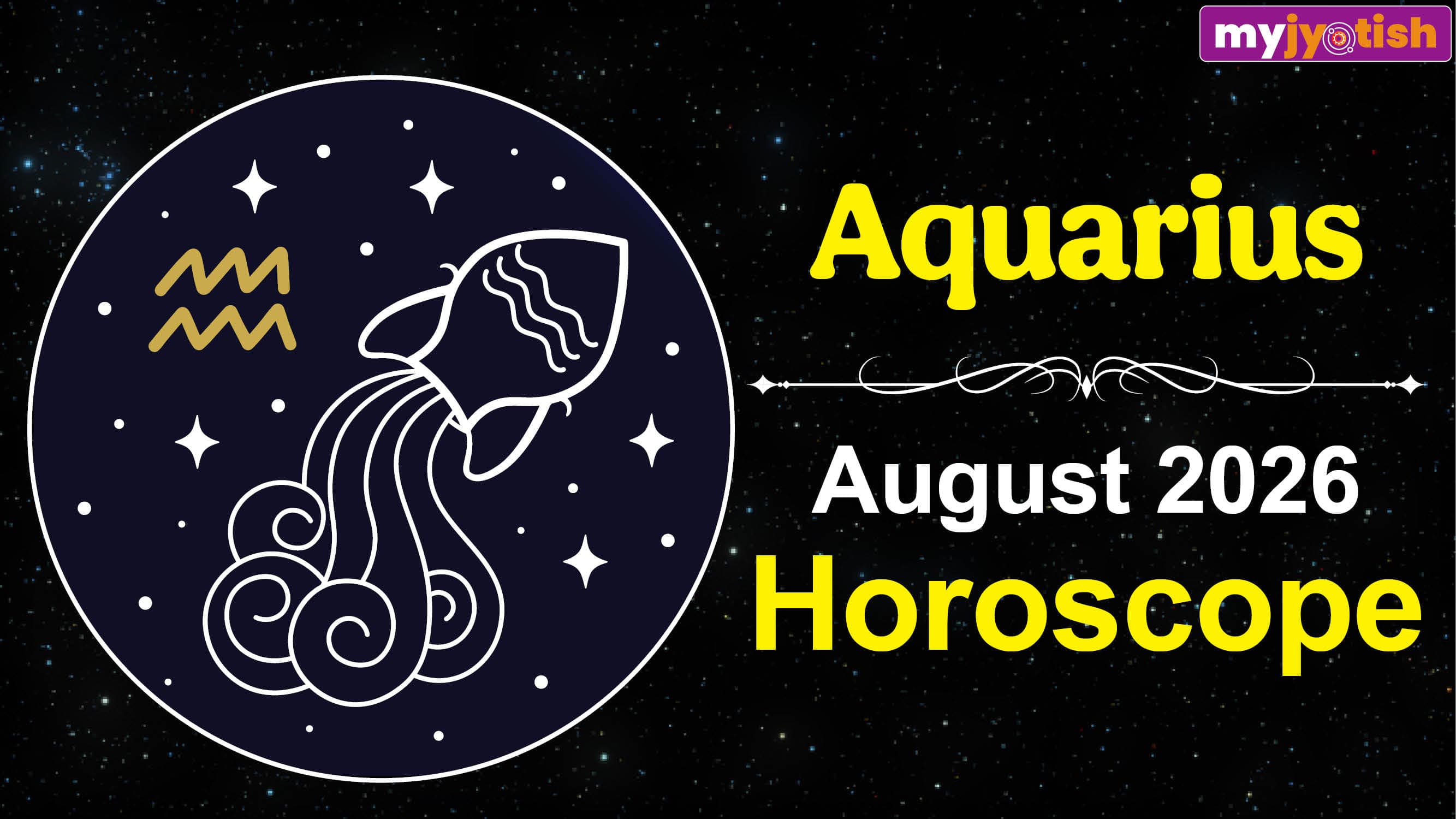 Aquarius Horoscope August 2026: Businessmen Will Receive Benefits From Technology And New Markets