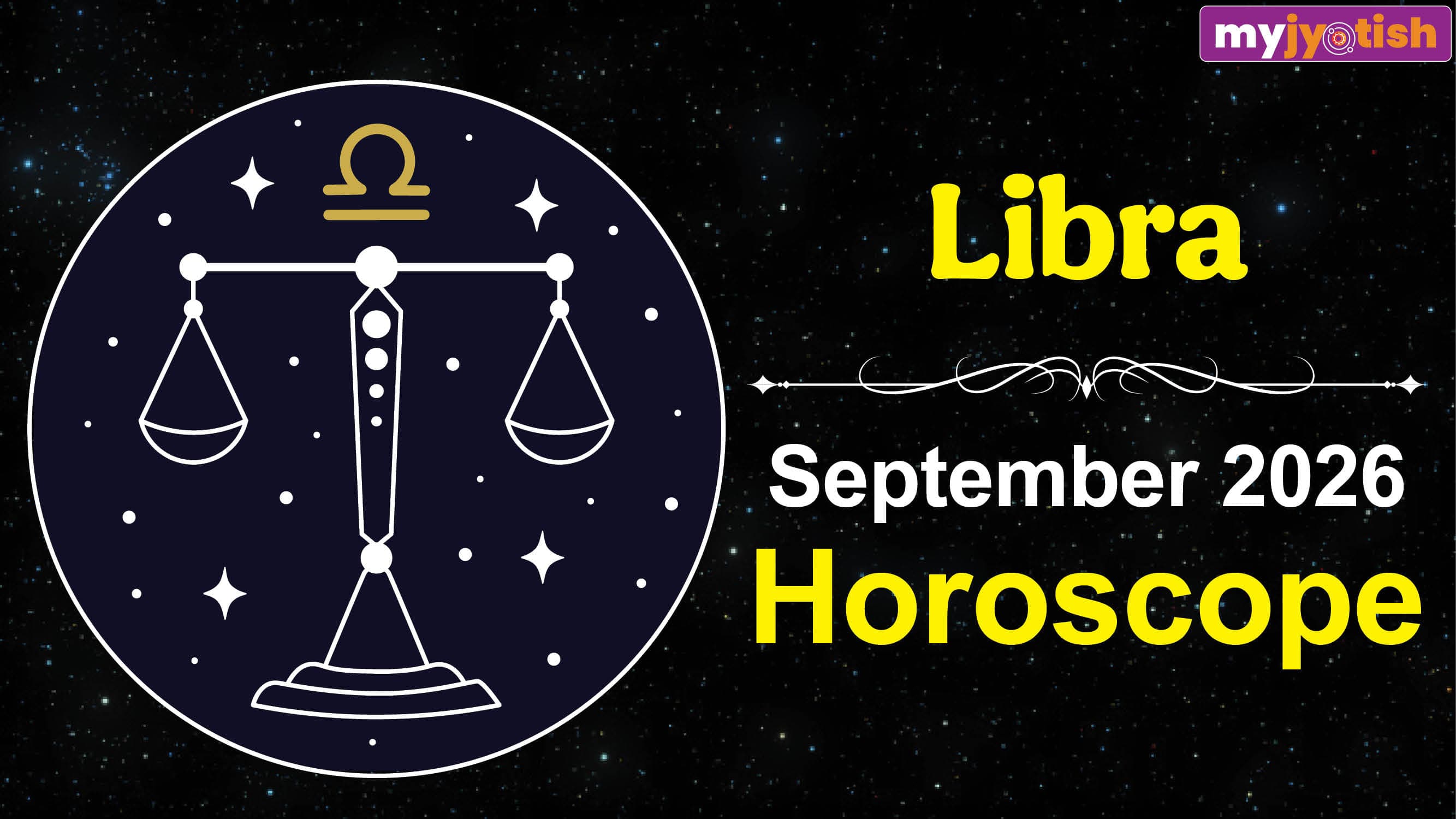 Libra Horoscope September 2026: You Will Need To Emphasize Your Goals This Month, Read Here