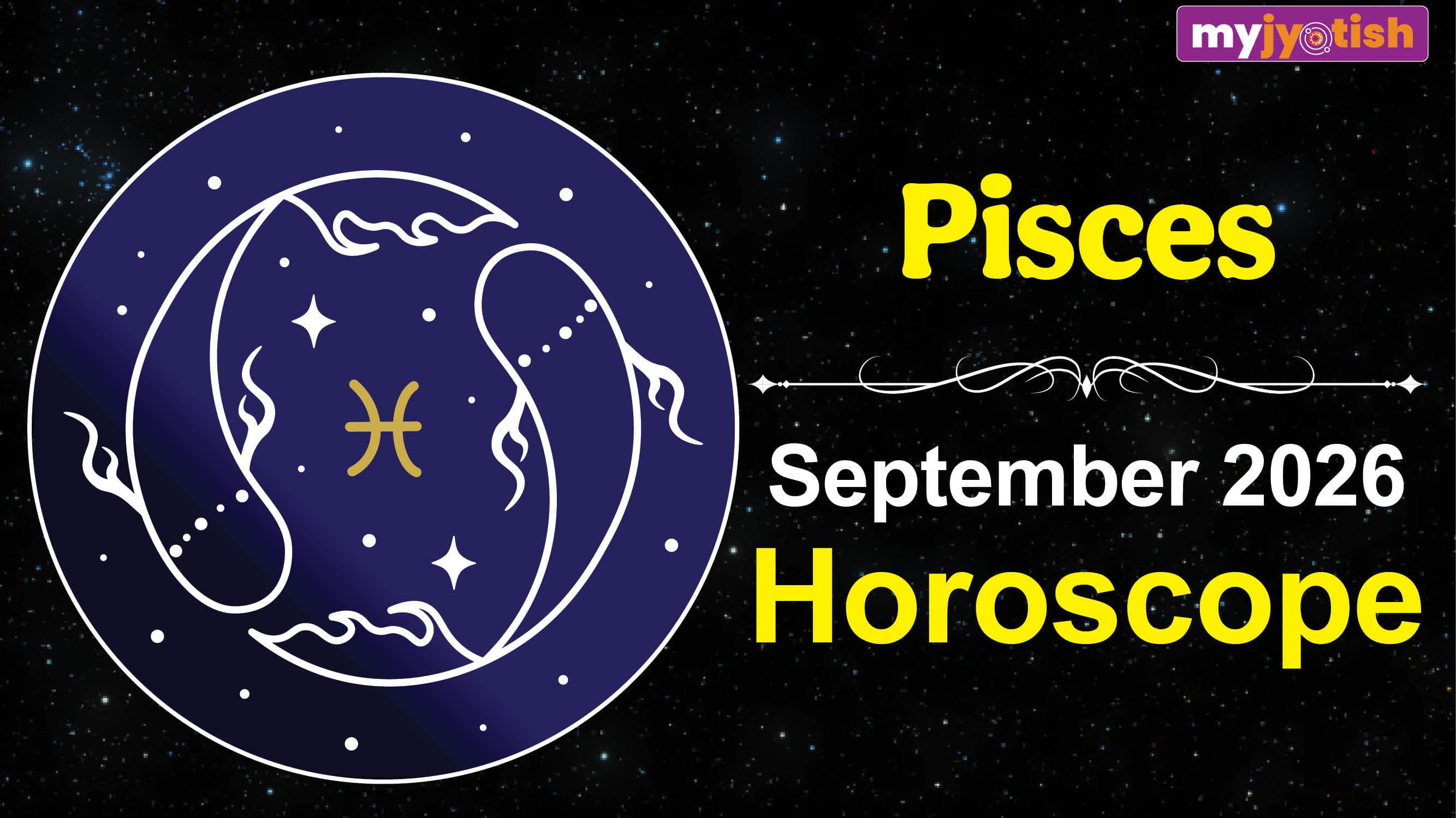 Pisces Horoscope September 2026: The Influence Of Mercury Will Strengthen Partnership
