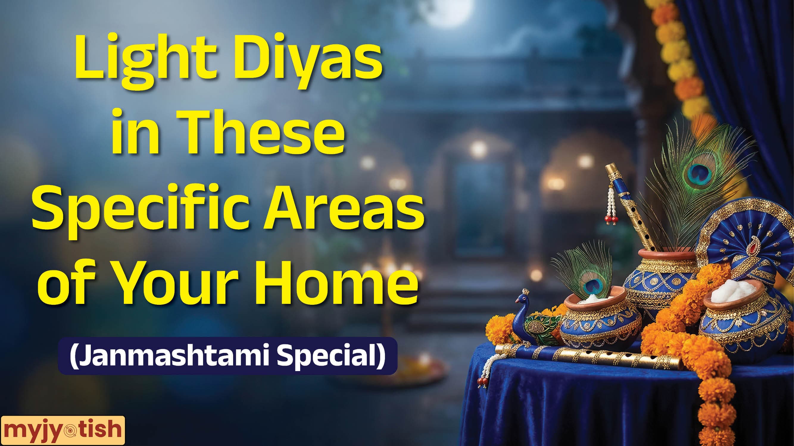 Janmashtami 2026: Light Diyas In These Specific Areas Of Your Home On Janmashtami To Reduce Problems