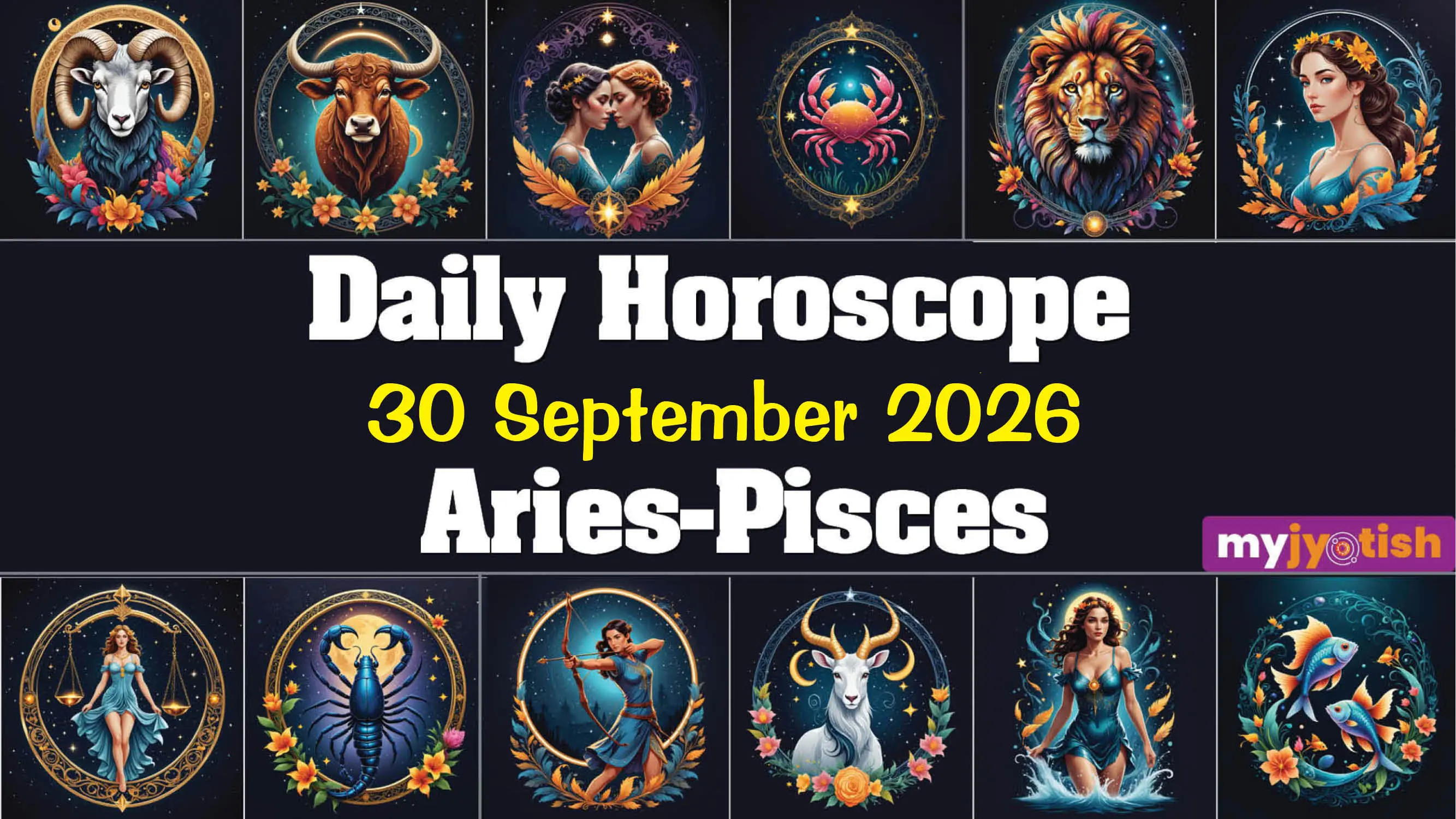 Today’s Horoscope, 30 September 2026: Know How The Day Unfolds For All The Zodiac Signs | Check Here