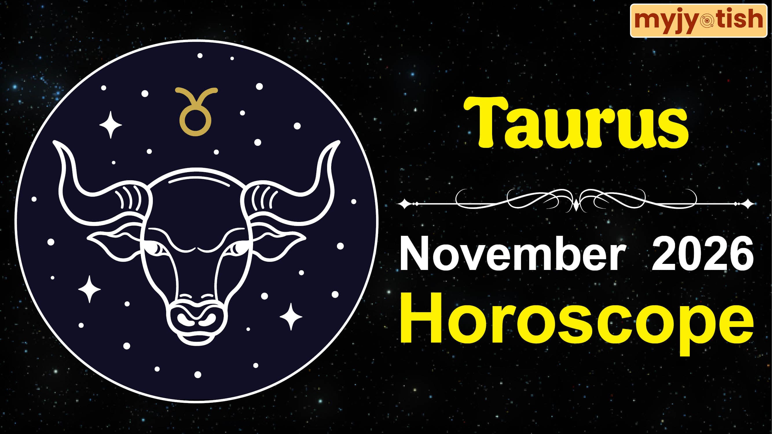 Taurus Horoscope November 2026: This Month Will Bring Happiness Or Challenges? Read Below