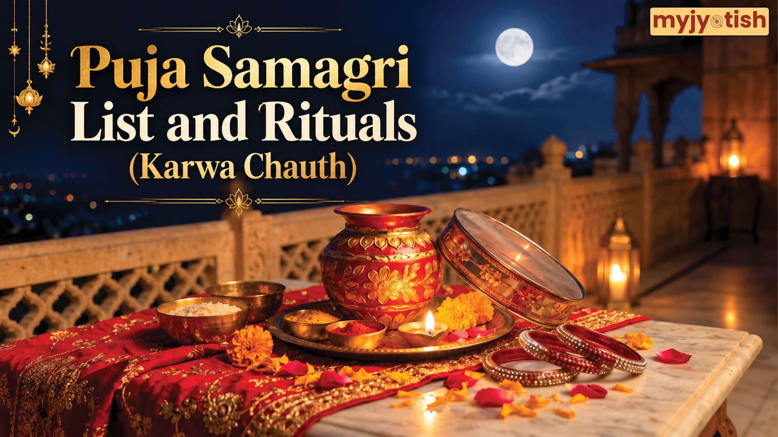 Karwa Chauth 2026: Karwa Chauth Puja Samagri List and Step-by-Step Puja Vidhi | Read Here