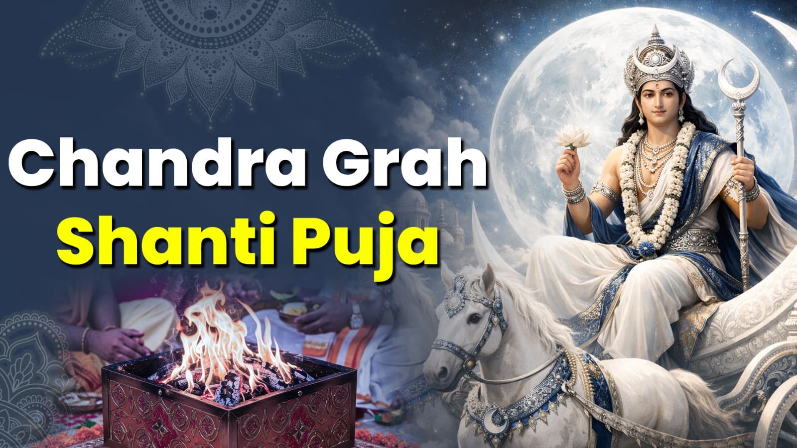 Chandra Grah Shanti Puja